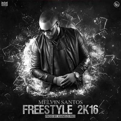 Freestyle 2k16 專輯 Melvin Santos/Jansel la Profecia/Nawal