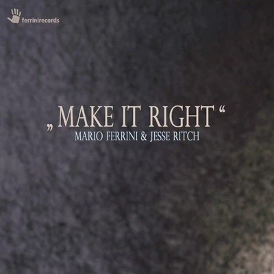 Make It Right 专辑 Mario Ferrini/Juicy Lotta