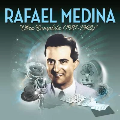 Rafael Medina. Obra Completa (1931-1942) 專輯 Rafael Medina