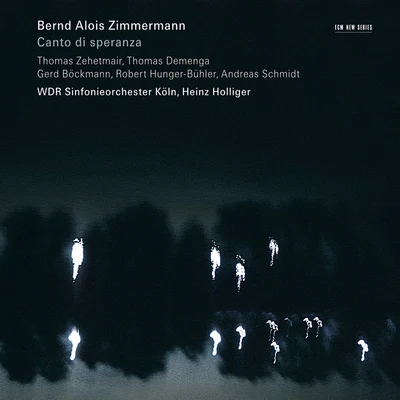 Zimmermann: Canto Di Speranza 專輯 Thomas Zehetmair/Camerata Bern