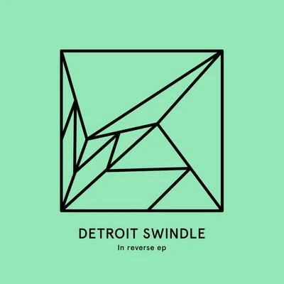 Detroit Swindle In Reverse