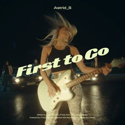 First To Go 專輯 Astrid S