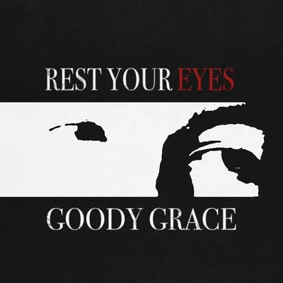 Rest Your Eyes 專輯 Goody Grace