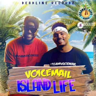 Island Life - Single 專輯 Mr. Saik/Dj Chiqui Dubs/Voicemail