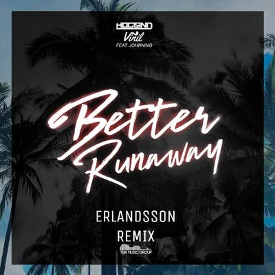 Better Runaway (Erlandsson Remix) 專輯 Vinil