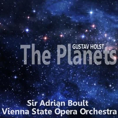 Vienna State Opera Orchestra Holst: The Planets, Op. 32