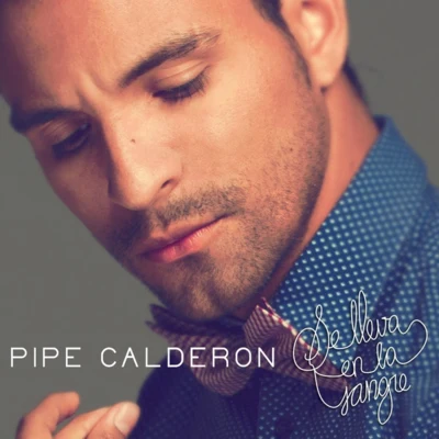 Se Lleva En La Sangre 專輯 Alexander Dj/Pipe Calderon