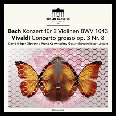 Bach: Concerto for 2 Violins in D Minor, BWV 1043 - Vivaldi: Concerto for 2 Violins in A Minor, RV 522 专辑 Franz Konwitschny