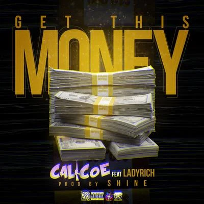 Get This Money (feat. Ladyrich) 專輯 Calicoe/Trife