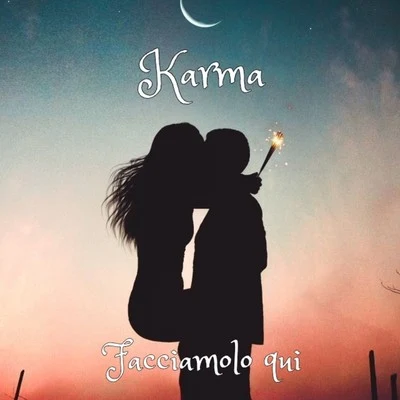 Facciamolo Qui 專輯 Kevin Sixx/Karma