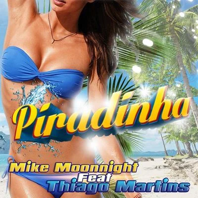 Piradinha (feat.Thiago Martins) 專輯 Thiago Martins