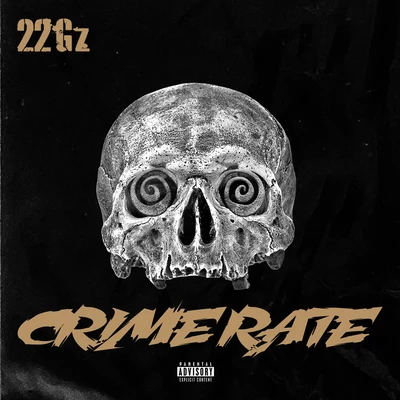 Crime Rate 專輯 22Gz