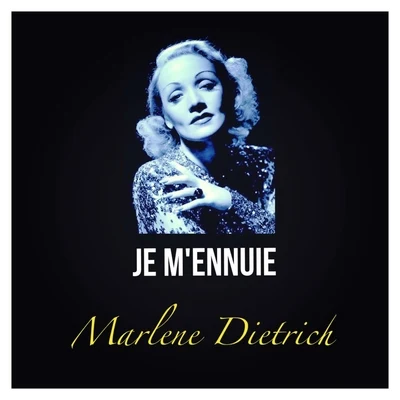 Je m'ennuie 專輯 Ilse Werner/Marlène Dietrich/Ruth Arden/Tom und Tommy/Die Teddies