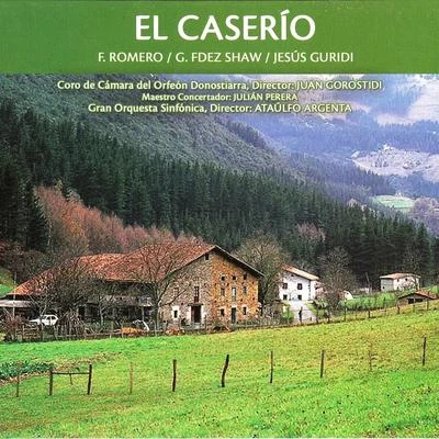 Zarzuela: El Caserío 專輯 Ataúlfo Argenta/Orquesta Nacional de Espana/Rafael Frühbeck De Burgos