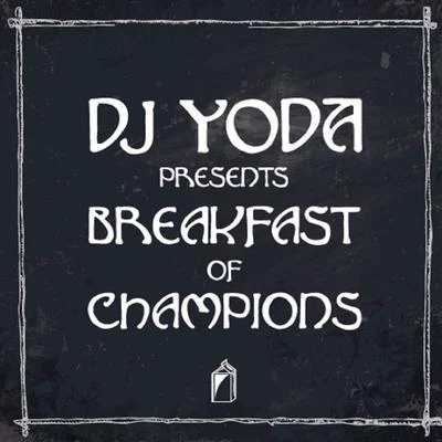 DJ Yoda DJ Yoda Presents: Breakfast of Champions