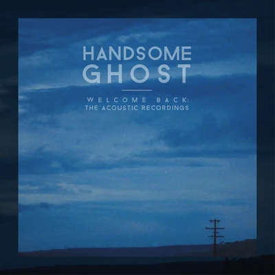 Welcome Back: The Acoustic Recordings 專輯 Handsome Ghost/Samuraii