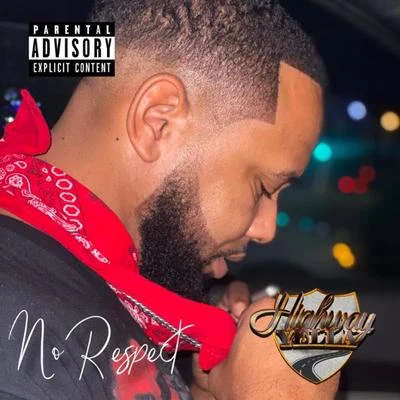 No Respect 專輯 DJ Michael Watts/Highway Yella