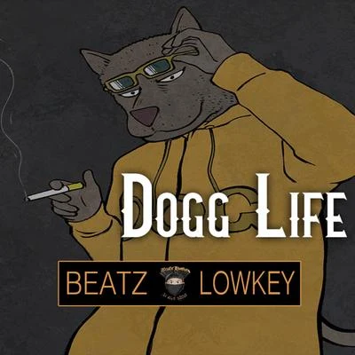 Dogg Life 专辑 Cele0n/Prophett Maine/Nicole Funk/Beatz Lowkey