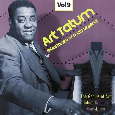 Art Tatum Milestones of a Jazz Legend - Art Tatum, Vol. 9