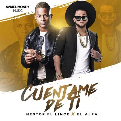 Cuentame de Ti (feat. El Alfa) 專輯 Nestor El Lince