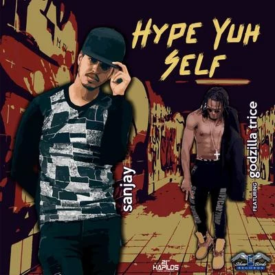 Hype Yuh Self 專輯 Sanjay/Mastiksoul