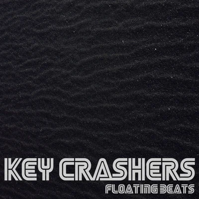 Key CrashersUNSECRETIvory Layne Floating Beats