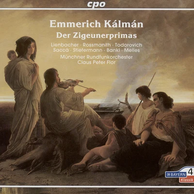 Claus Peter Flor KALMAN, E.: Zigeunerprimas (Der) [Operetta] (Flor)