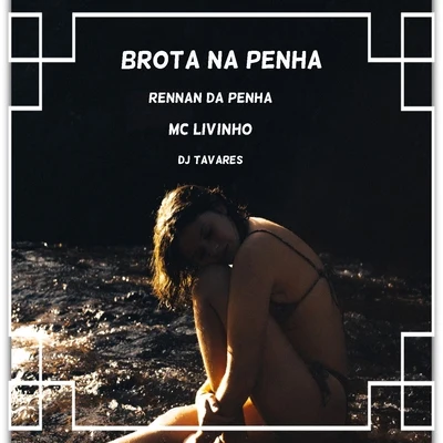 Brota na Penha 專輯 Mc Rebecca/Rennan da Penha