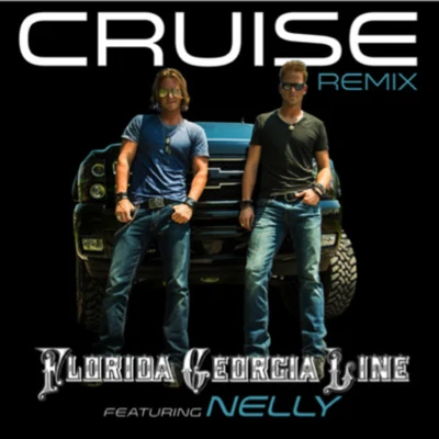 Florida Georgia Line Cruise Remix