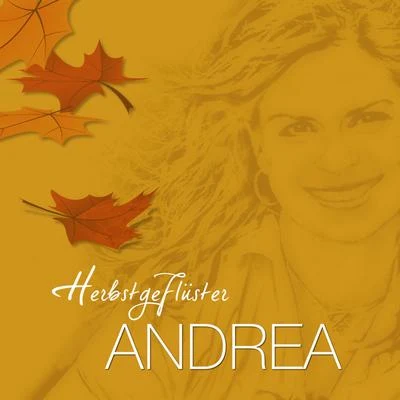 Herbstgeflüster 专辑 Andrea