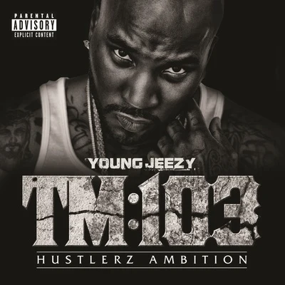 Young Jeezy TM:103 Hustlerz Ambition (Deluxe)