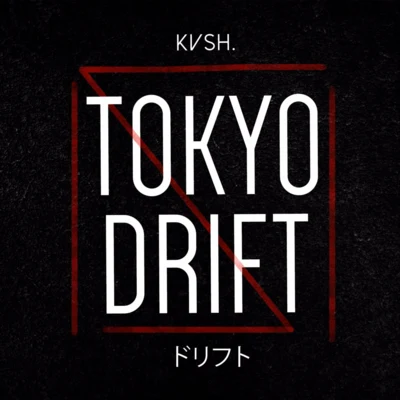 KVSH Tokyo Drift