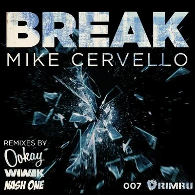 Break - EP 專輯 Mike Cervello/Chocolate Puma/Special FX