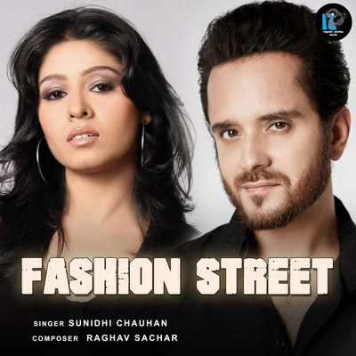 Fashion Street 專輯 Sunidhi Chauhan/Kumar Sanu/Raja Hasan/Sharon Prabhakar/Javed Ali