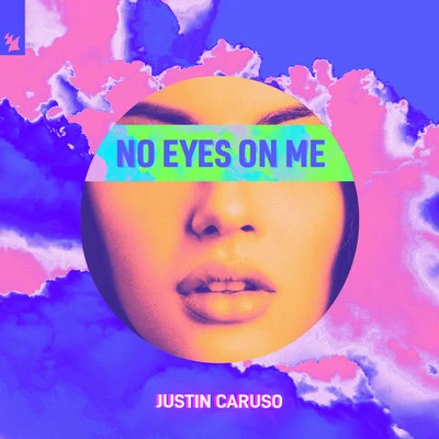 No Eyes On Me 专辑 Justin Caruso