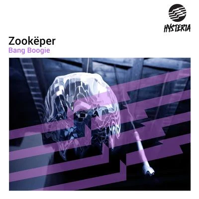 Bang Boogie 專輯 Zookëper