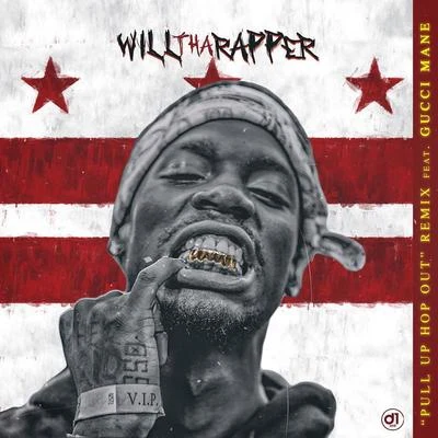 Pull Up Hop Out (Remix) 專輯 WillThaRapper