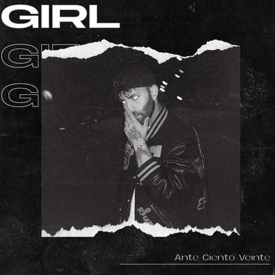 Girl 专辑 Ante Ciento Veinte/Khan DobleL/Estani