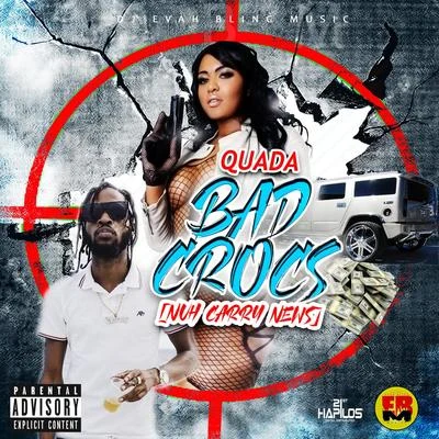 Bad Crocs (Nuh Carry News) 專輯 Dane Ray/Quada