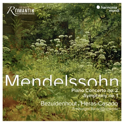 Mendelssohn: piano concerto no. 2 symphony no. 1 專輯 Pablo Heras-Casado