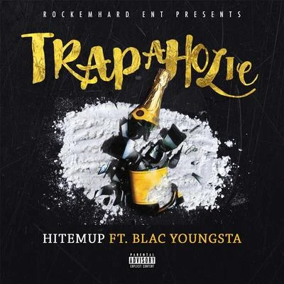 Trapaholic 专辑 Blac Youngsta/Serayah