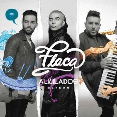 Flaca 專輯 Alkilados