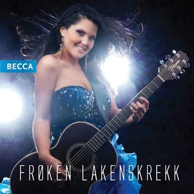 Frøken Lakenskrekk 專輯 Becca