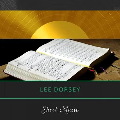 Sheet Music 專輯 Lee Dorsey