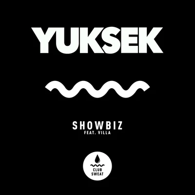 YuksekBertrand Burgalat Showbiz (feat. Villa)