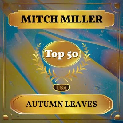 Autumn Leaves (Billboard Hot 100 - No 41) 专辑 Mitch Miller