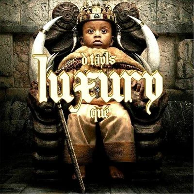 Luxury (feat. Que) 專輯 Dominique Houston/Que/Pries/Trev Rich/Rhias