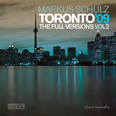 Toronto 09 (The Full Versions - Vol. 2) 專輯 Markus Schulz