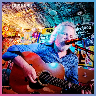 Jam in the Van - Robert Earl Keen (Live Session, Nashville, TN, 2019) 專輯 Robert Earl Keen/Various Artists/Billy Joe Shaver/Lucinda Williams/Willie Nelson