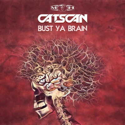 Bust Ya Brain (Radio Edit) 專輯 Catscan